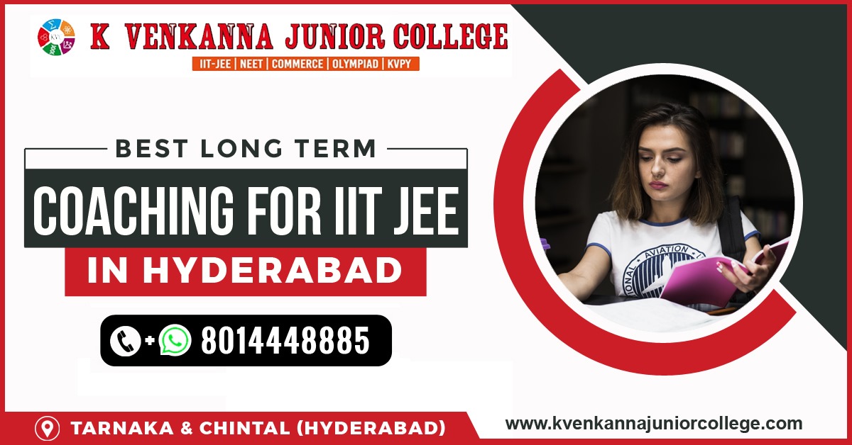 Best Long Term Coaching For IIT JEE in Hyderabad (1)